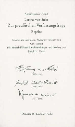 Zur preußischen Verfassungsfrage. Reprint. Hrsg. von Norbert Simon. von Schmitt,  Carl, Simon,  Norbert, Stein,  Lorenz von
