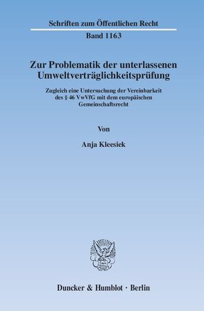 Zur Problematik der unterlassenen Umweltverträglichkeitsprüfung. von Kleesiek,  Anja