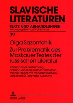 Zur Problematik des Moskauer Textes der russischen Literatur von Sazontchik,  Olga