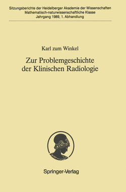 Zur Problemgeschichte der Klinischen Radiologie von Zum Winkel,  Karl
