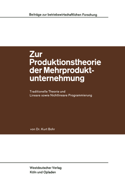 Zur Produktionstheorie der Mehrproduktunternehmung von Bohr,  Kurt