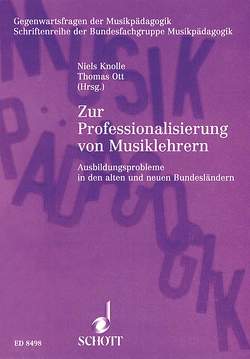 Zur Professionalisierung von Musiklehrern von Knolle,  Niels, Ott,  Thomas