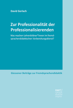 Zur Professionalität der Professionalisierenden von Gerlach,  David