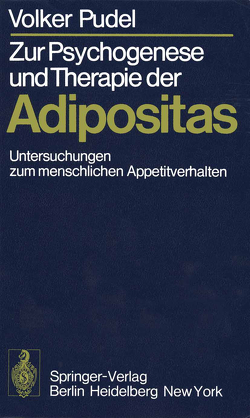 Zur Psychogenese und Therapie der Adipositas von Pudel,  Volker