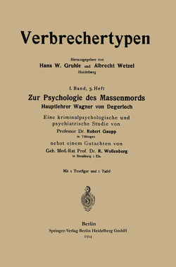 Zur Psychologie des Massenmords von Gaupp,  Robert Eugen, Wollenberg,  Robert