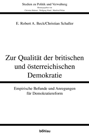 Zur Qualität der britischen und österreichischen Demokratie von Beck,  E. Robert A., Schaller,  Christian