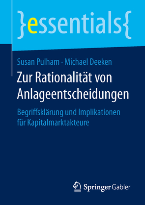 Zur Rationalität von Anlageentscheidungen von Deeken,  Michael, Pulham,  Susan