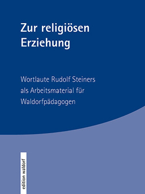 Zur religiösen Erziehung von Kügelgen,  Elisabeth von, Kügelgen,  Helmut von
