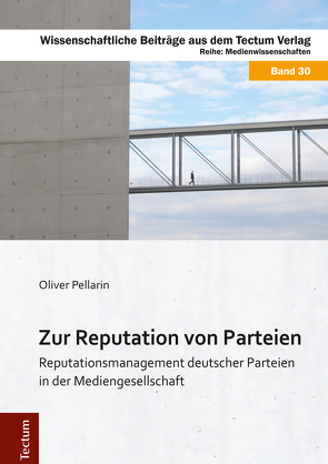 Zur Reputation von Parteien von Pellarin,  Oliver