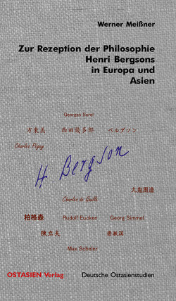 Zur Rezeption der Philosophie Henri Bergsons in Europa und Asien von Meissner,  Werner