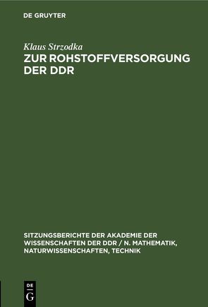 Zur Rohstoffversorgung der DDR von Strzodka,  Klaus