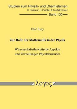 Zur Rolle der Mathematik in der Physik von Krey,  Olaf