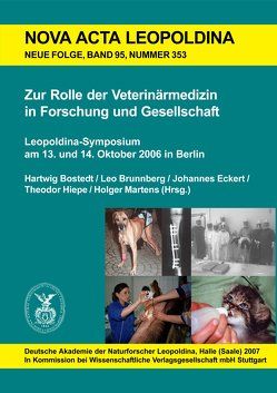 Zur Rolle der Veterinärmedizin in Forschung und Gesellschaft von Bostedt,  Hartwig, Brunnberg,  Leo, Eckert,  Johannes, Hiepe,  Theodor, Martens,  Holger