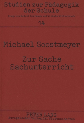 Zur Sache Sachunterricht von Soostmeyer,  Michael