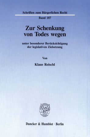 Zur Schenkung von Todes wegen von Reischl,  Klaus