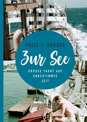 ZUR SEE von KRÜGER,  Fritz J.