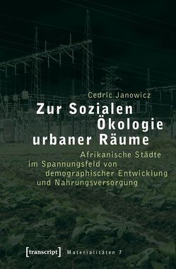 Zur Sozialen Ökologie urbaner Räume von Janowicz,  Cedric