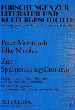 Zur Spanienkriegsliteratur von Monteath,  Peter, Nicolai,  Elke