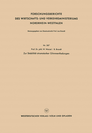 Zur Stabilität stromstarker Glimmentladungen von Weizel,  Walter