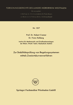Zur Stabilitätsprüfung von Regelungssystemen mittels Zweiortskurvenverfahren von Cremer,  Hubert, Kolberg,  Franz