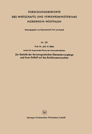 Zur Statistik der ferromagnetischen Elementarvorgänge und ihren Einfluß auf das Barkhausenrauschen von Bittel,  Heinz