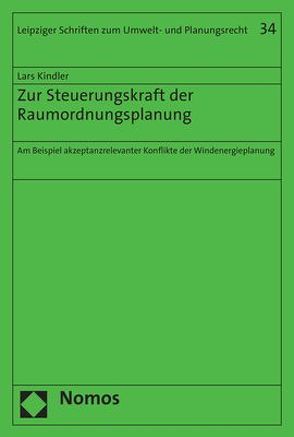 Zur Steuerungskraft der Raumordnungsplanung von Kindler,  Lars