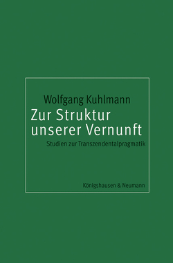 Zur Struktur unserer Vernunft von Kuhlmann,  Wolfgang