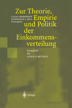 Zur Theorie, Empirie und Politik der Einkommensverteilung von Menkhoff,  Lukas, Sell,  Friedrich L.
