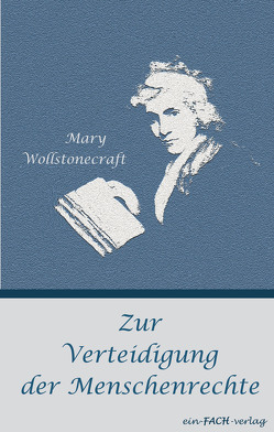 Zur Verteidigung der Menschenrechte von Altschuh-Riederer,  Petra, Meyer,  Ursula I., Wollstonecraft,  Mary