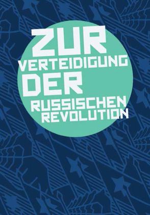 Zur Verteidigung der Russischen Revolution von Rees,  John