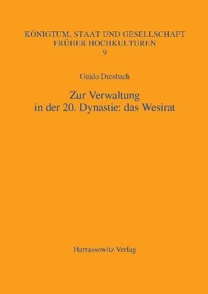 Zur Verwaltung in der 20. Dynastie: das Wesirat von Dresbach,  Guido