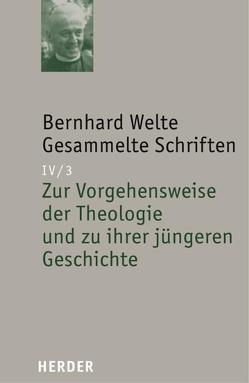 Zur Vorgehensweise der Theologie und zu ihrer jüngeren Geschichte von Ruff,  Gerhard, Welte,  Bernhard