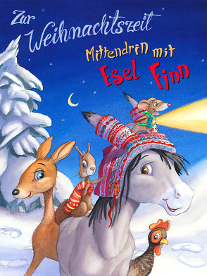 Zur Weihnachtszeit Mittendrin mit Esel Finn von Holzinger,  Michaela, Zöller,  Markus