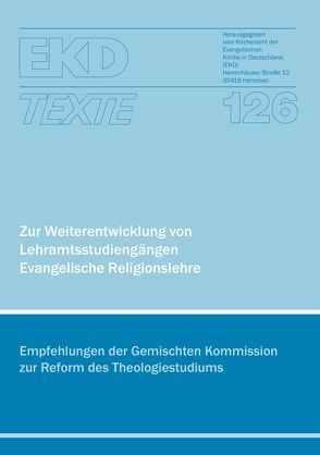 Zur Weiterentwicklung von Lehramtsstudiengängen Evangelische Religionslehre