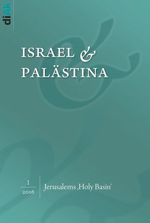 Zur Zukunft von Jerusalems Heiliger Esplanade (‚Holy Basin‘) von Zalzberg,  Ofer, Zimmer-Winkel,  Rainer