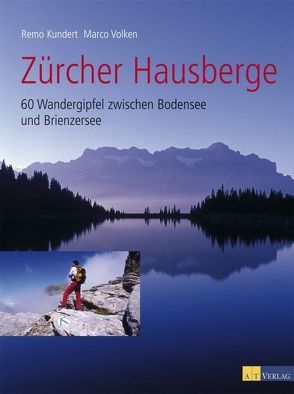 Zürcher Hausberge von Kundert,  Remo, Volken,  Marco