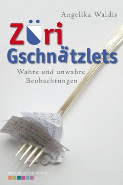 Züri Gschnätzlets von Waldis,  Angelika