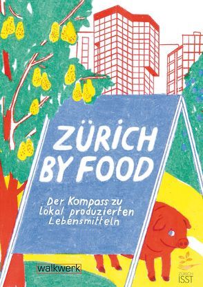 Zürich by Food von Heutling,  Orphea, Walker,  Martin