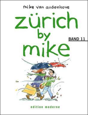 Zürich by Mike / Zürich by Mike 11 von Audenhove,  Mike van