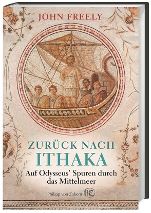 Zurück nach Ithaka von Freely,  John, Fündling,  Jörg