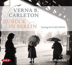 Zurück in Berlin von Carleton,  Verna B., Koskull,  Verena von, Malton,  Leslie