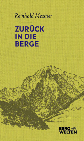 Zurück in die Berge von Messner,  Reinhold