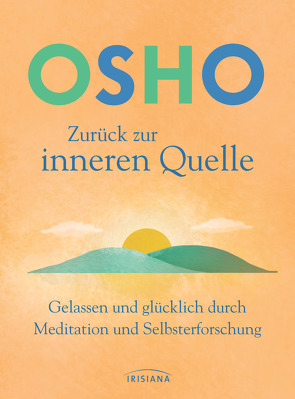 Zurück zur inneren Quelle von Müller,  Rajmani H., Osho