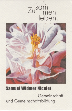 Zusammen leben von Widmer Nicolet,  Samuel