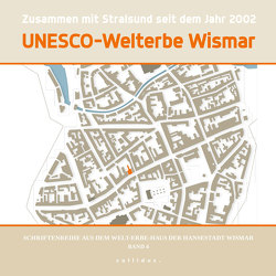 Zusammen mit Stralsund seit dem Jahr 2002 UNESCO-Welterbe Wismar