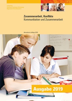 Zusammenarbeit, Konflikte (aktualisierte Ausgabe 2019) von Asséo,  Nathalie, Kaufmann,  Andrea