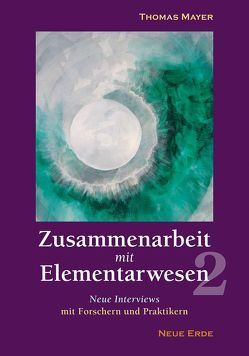 Zusammenarbeit mit Elementarwesen 2 von Mayer,  Thomas