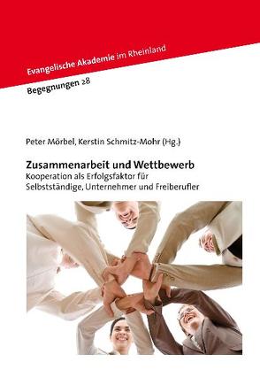 Zusammenarbeit und Wettbewerb von Mörbel,  Peter, Schmitz-Mohr,  Kerstin