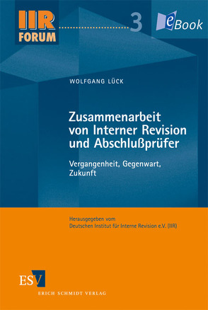 Zusammenarbeit von Interner Revision und Abschlußprüfer von Lück,  Wolfgang