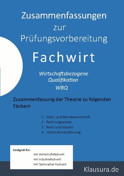 Zusammenfassung zur Prüfungsvorbereitung Fachwirt von Fischer,  Michael, Weber,  Thomas